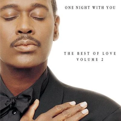 One Night With You: The Best Of Love, Volume 2 專輯 Luther Vandross