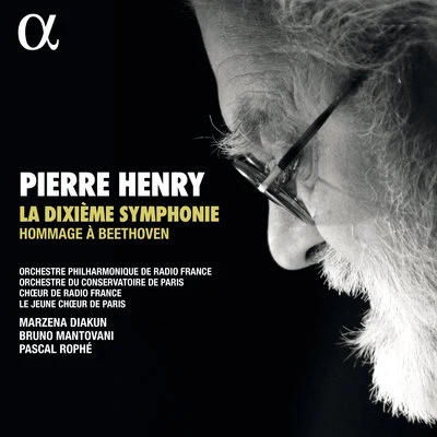 Pierre Henry: La Dixième Symphonie - Hommage à Beethoven 專輯 Roberto Gabbiani/Frédéric Laroque/Orchestre Philharmonique De Radio France/Cecilia Bartoli/Seoul Philharmonic Orchestra