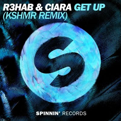 Get Up (KSHMR Remix Edit) 專輯 KSHMR