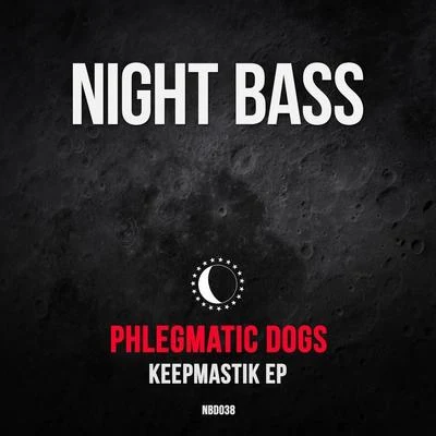 Keepmastik 專輯 Phlegmatic Dogs