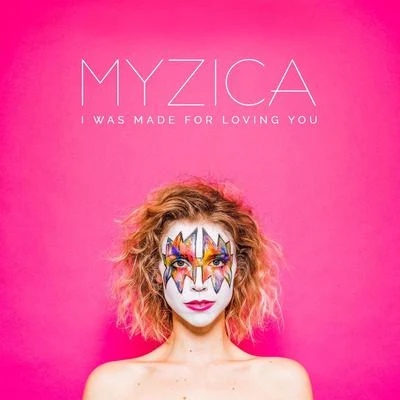 I Was Made for Loving You 专辑 Myzica/LVTHER