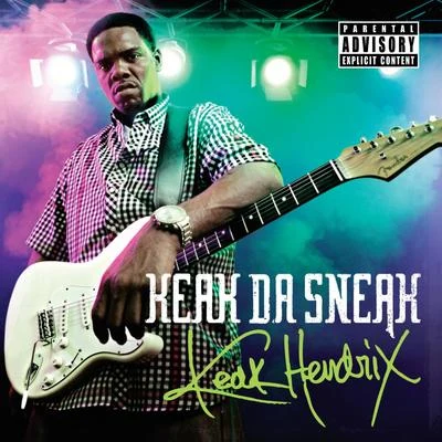 Keak Hendrix 專輯 Keak da Sneak/Josehasagun/FinesseGang L/Dela The Fella