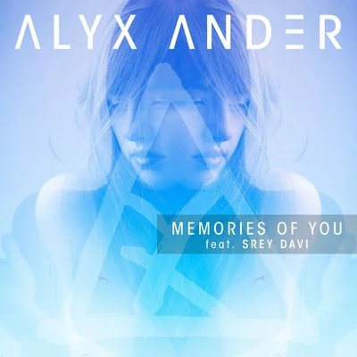 Alyx AnderNotelle Memories of You (feat. Srey Davi)