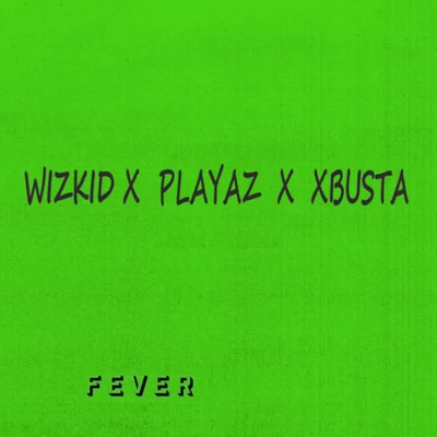 Fever 專輯 WizKid