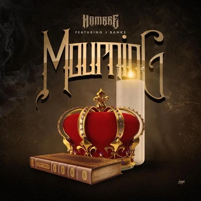 Mourning (feat. J Banks) 专辑 Marty Obey/Hombre/Baby Bash