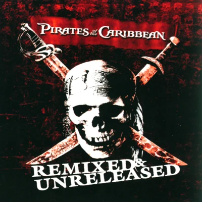 Pirates of the Caribbean (Remixed & Unreleased) 專輯 Hans Zimmer