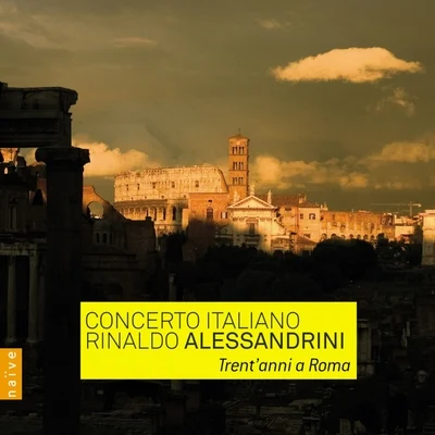 Trentanni a Roma 專輯 Academia Montis Regalis/Alessandro de Marchi/Concerto Italiano/Magdalena Kožená/Duilio Galfetti