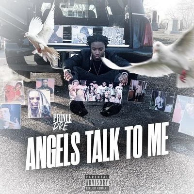 Angels Talk to Me 專輯 Prince Dre