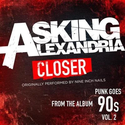 Closer 专辑 Asking Alexandria