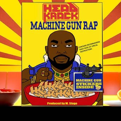 Headkrack Machine Gun Rap