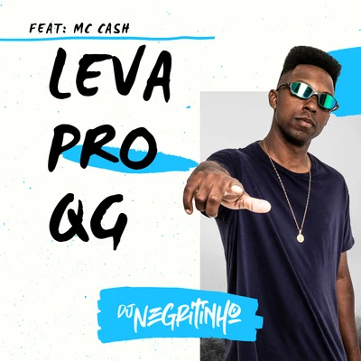 Leva pro QG (feat. Mc Cash) 專輯 Mc Bruno IP/DJ Negritinho