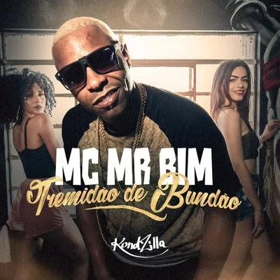 Tremidão de Bundão 專輯 Mc MR Bim