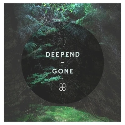 Gone (Original Mix) 专辑 Deepend