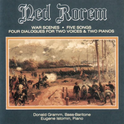 Rorem: War Scenes, 5 Songs to Poems & 4 Dialogues 专辑 Eugene Istomin