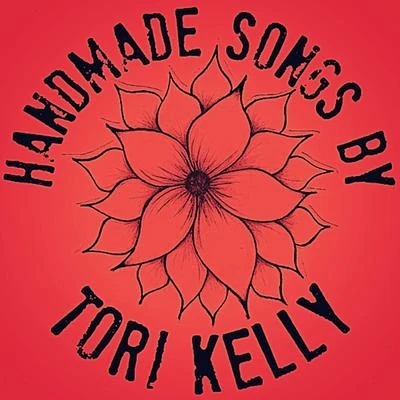 Handmade Songs By Tori Kelly 专辑 Tori Kelly