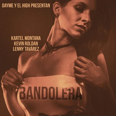 Bandolera 專輯 Dayme y El High