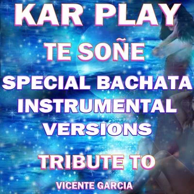 Te Soñe 专辑 Kar Play