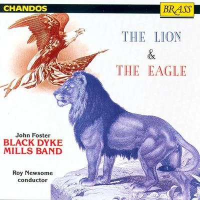 BLACK DYKE MILLS BAND: Lion and the Eagle (The) 專輯 Black Dyke Mills Band