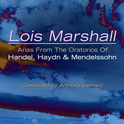 Arias From The Oratorios Of Handel, Haydn & Mendelssohn 專輯 Eduardo Pedrazzoli/Lois Marshall/The London Symphony Orchestra