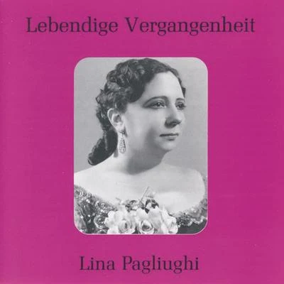 Lebendige Vergangenheit - Lina Pagliughi 專輯 Lina Pagliughi