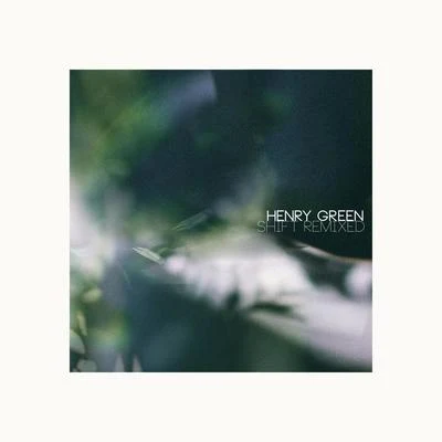 Shift Remixed 專輯 Henry Green/Rance Allen