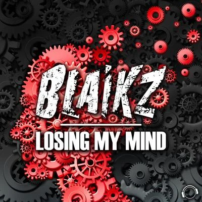 Losing My Mind 專輯 Bastiqe/Blaikz