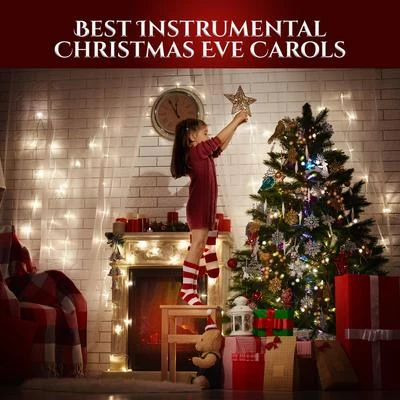 Best Instrumental Christmas Eve Carols 專輯 We Wish You A Merry Christmas/Winter Dreams/Top Christmas Songs