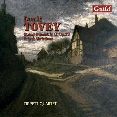 Tovey: Aria and Variations, Op. 11, String Quartet in G Major, Op. 23 專輯 Tippett Quartet/Alissa Firsova/Mark van de Wiel/Ellie Laugharne/Tim Hugh