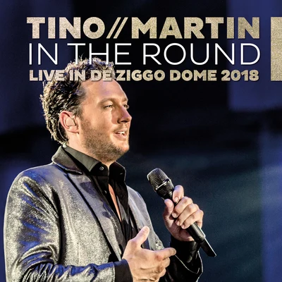 In The Round (Live in de Ziggo Dome 2018) 專輯 René Froger/Tino Martin