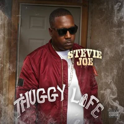 Thuggy Life 专辑 Stevie Joe