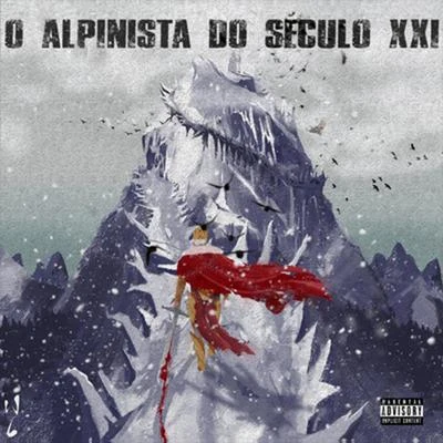 O Alpinista do Século XXI 專輯 Choice/Kid Riot/MAKS/Kaus Australis/ArchivOne