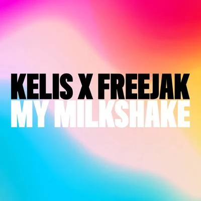 My Milkshake 專輯 Freejak