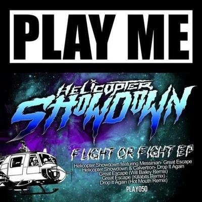 Flight or Fight 專輯 Helicopter Showdown/Midnight Tyrannosaurus