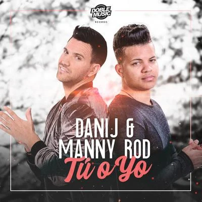 Tú o Yo 专辑 Manny Rod/Voz A Voz