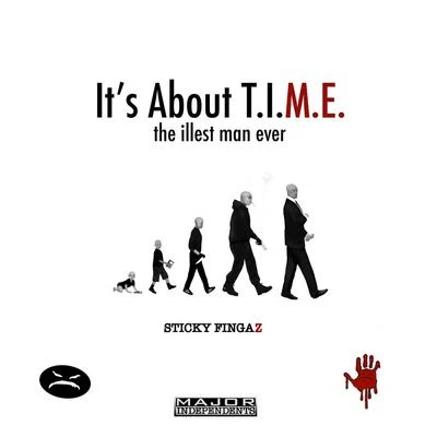 It&#x27;s About T.I.M.E. the Illest Man Ever 专辑 Sticky Fingaz/onyx/Fredro Starr