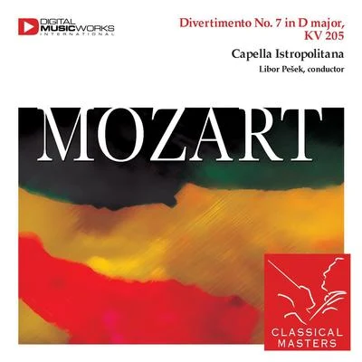 Wolfgang Amadeus Mozart Divertimento No. 7 in D major, KV 205