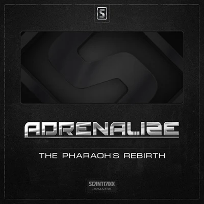 Adrenalize - The Pharaohs Rebirth (Original Mix) 專輯 Adrenalize