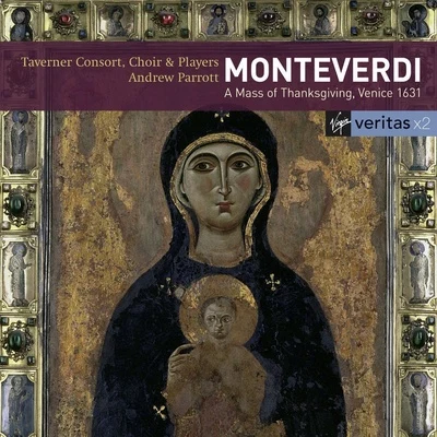 Monteverdi: Solemn Mass for the Feast of Sancta Maria (Mass of Thanksgiving) 專輯 Andrew Parrott/Capella Istropolitana