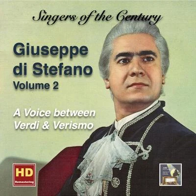 SINGERS OF THE CENTURY - Giuseppe di Stefano, Vol. 2: A Voice between Verdi and Verismo (1947-1958) 專輯 Giuseppe Di Stefano