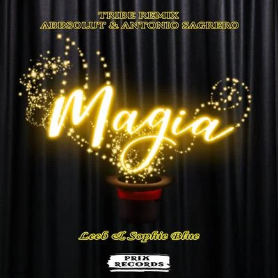 Magia Tribe (Remix) 專輯 Jose Blanco/Jeferson Miranda/Antonio Sagrero/Abbsolut