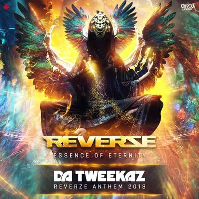 Da Tweekaz Essence of Eternity (Reverze Anthem 2018)