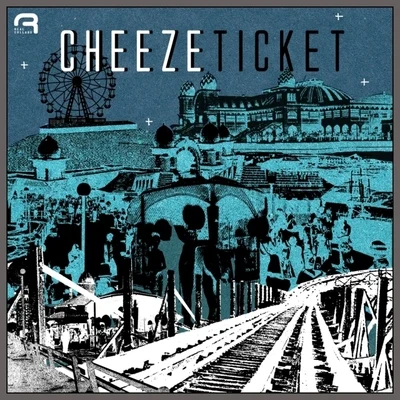 Ticket 专辑 Cheeze