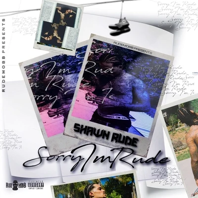 Sorry Im Rude - EP 專輯 Sethii Shmactt/Shawn Rude