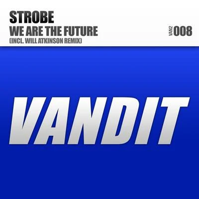 We Are The Future 專輯 Strobe/HIIO/The Aston Shuffle/Laserkraft 3D/Nilson