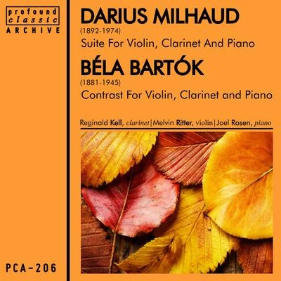 Milhaud: Suite for Violin, Clarinet and Piano & Bartók: Contrasts 專輯 Lillian Fuchs/Reginald Kell/Mieczyslaw Horszowski