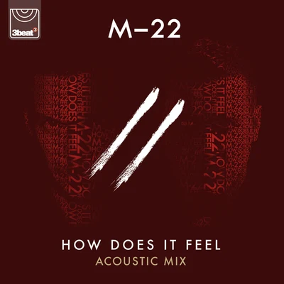 How Does It Feel (Acoustic) 专辑 Rhea Melvin/M-22