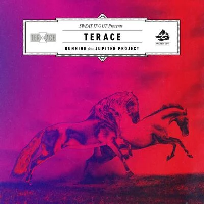 Running (Remixes) [feat. Jupiter Project] 专辑 Terace/Milou