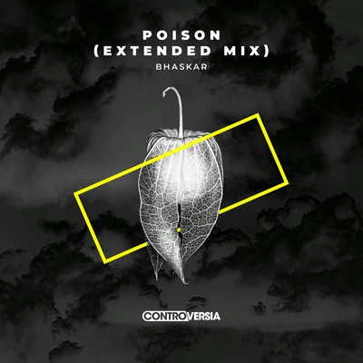 Poison (Extended Mix) 專輯 Bhaskar/Sevenn