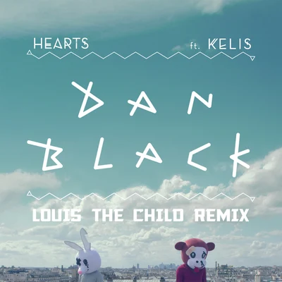 Hearts (Louis The Child Remix) 專輯 Part-Time Friends/Dan Black