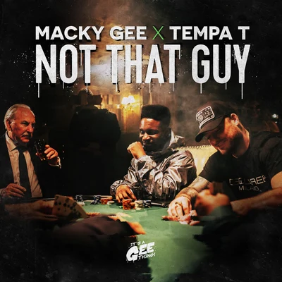 Macky Gee Not That Guy